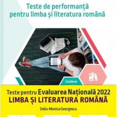 Evaluare națională 2022. Teste de performanță pentru limba și literatura română