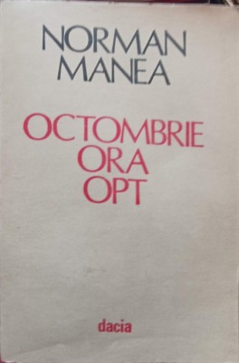 OCTOMBRIE ORA OPT-NORMAN MANEA foto