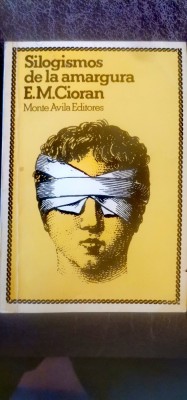 E. M. Cioran - Silogismos de la amargura (Silogismele amărăciunii) in spaniola foto