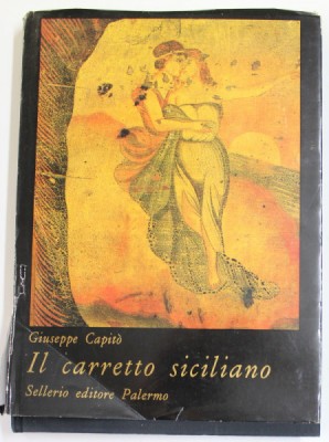 IL CARRETTO SICILIANO di GIUSEPPE CAPITO , introduzione di ANTONINO BUTTITTA , 1978 foto