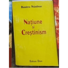 Dumitru Staniloae - Natiune si crestinism