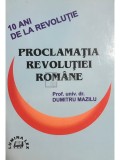 Dumitru Mazilu - Proclamatia revolutiei romane (Editia: 1999)