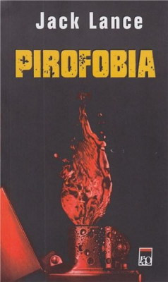 Pirofobia | Jack Lance foto