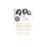 The Story of the Bee Gees: Children of the World