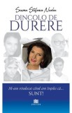 Dincolo de durere. M-am vindecat cand am inteles ca... sunt! - Simona Stefania Nicolae