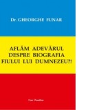 Aflam adevarul despre biografia Fiului lui Dumnezeu?! - Gheorghe Funar