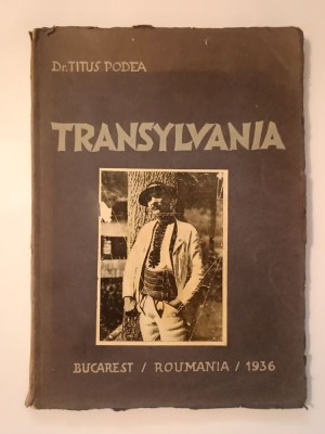 Dr. Titus Podea - Transylvania (1936) (conține ilustrații) foto