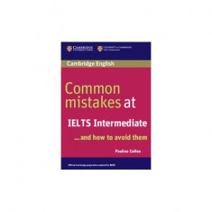 Common Mistakes at IELTS Intermediate - Paperback brosat - Pauline Cullen - Cambridge