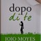 Dopo di te &ndash; Jojo Moyes
