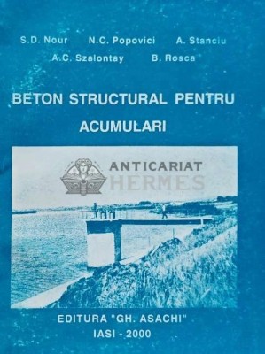 Beton structural pentru acumulari - 2000 - B. Rosca (AH23) foto