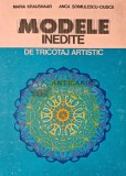Modele Inedite Tricotaj Artistic - Maria Kraushaar, 1981, 83 pagini, Coperta Cartonata - Carte Tricotaje Broderie