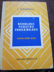 NEUROLOGIE,PSIHIATRIE,ENDOCRINOLOGIE,CADRE MEDII - TUDOR SERBANESCU,1978 foto