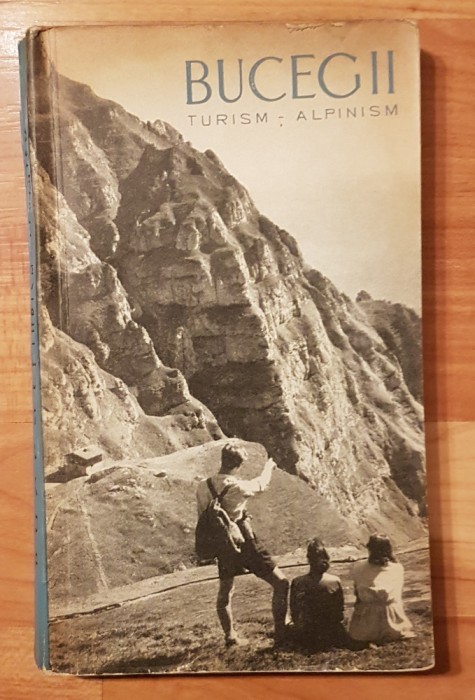 Bucegii. Turism - alpinism de E. M. Cristea + harta