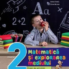 Matematica si explorarea mediului - Clasa 2 - Caiet de activitati - Ecaterina Bonciu, Niculina Stanculescu, Marilena Calin, Elvira Toma