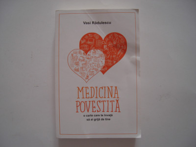 Medicina povestita - Vasi Radulescu foto