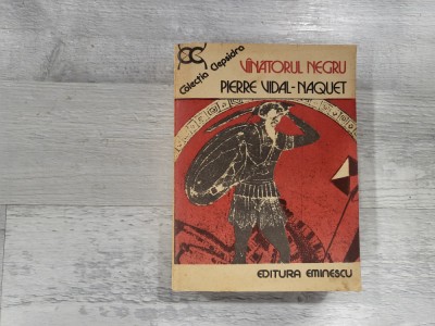 Vanatorul negru de Pierre Vidal-Naquet foto