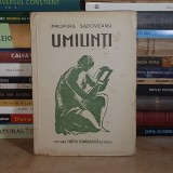 PROFIRA SADOVEANU - UMILINTI , ED. 1-A , 1944 *