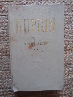 A. I. Kuprin - Opere alese ( vol. II ) foto