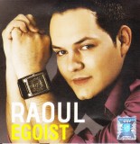 CD Pop: Raoul - Egoist ( 2009, original, stare foarte buna )