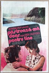 Pastreaza-ma doar pentru tine - afis format mare Romaniafilm 1987, Epoca de Aur