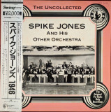 Vinil &quot;Japan Press&quot; Spike Jones &lrm;&ndash; The Uncollected 1946 (NM), Jazz