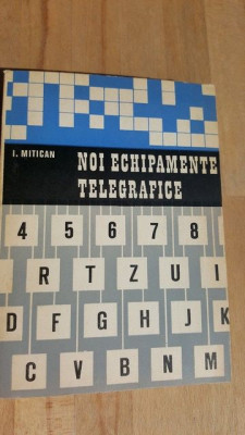 Noi echipamente telegrafice- I. Mitican foto