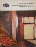 Magnolii și Fum. Poezii - Vasile Nicolescu, Minerva 1986, BPT, Beletristica, Poezie, Carte, Romana