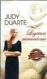 Legaturi Miraculoase - Judy Duarte, Editura Lira, Carti Romantice, 2014