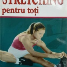 Stretching pentru toti - Lydie Raisin