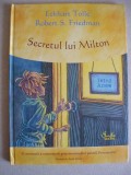 ECKHART TOLLE / ROBERT S. FRIEDMAN - SECRETUL LUI MILTON - 2009