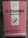 La Stylistique - Pierre Guiraud