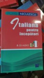 Italiana pentru Incepatori - Anne Braun , Marina Ferdeghini , Paola Niggi (contine CD)