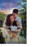 Curajul unui nou inceput - Lexi Blake