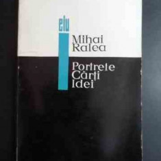 Portrete Carti Idei - Mihai Ralea ,543494