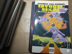 IZVORUL NEGRU - REVELATII LA PORTILE MORTII - PATRICE VAN EERSEL, NEMIRA 1998 foto