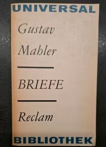 Briefe / Gustav Mahler