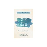 She's Still There: Rescuing the Girl in You