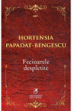 Fecioarele despletite - Hortensia Papadat-Bengescu