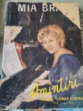 Amintiri - Mia Braia cu dedicatia autoarei pentru Dna Mazilu