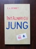 IntalnirI cu Jung / E. A. Bennet