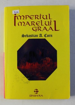 IMPERIUL MARELUI GRAAL de SEBASTIAN A . CORN , 2004 foto