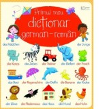 Primul meu dictionar german-roman (Usborne) - Felicity Brooks