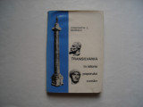 Transilvania in istoria poporului roman - Constantin C. Giurescu, 1967, Alta editura