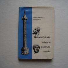 Transilvania in istoria poporului roman - Constantin C. Giurescu