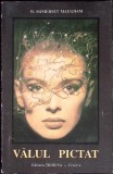 VALUL PICTAT W. SOMERSET MAUGHAM carte romana editura Tribuna tip coperta necartonata buna beletristica