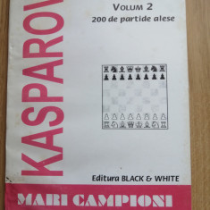 Garry Kasparov - Mari campioni (volumul 2 - 1989-1994) 200 de partide alese)