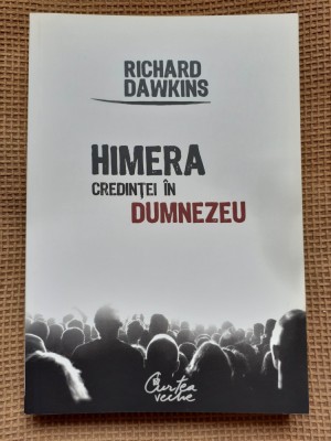 Richard Dawkins - Himera credintei in Dumnezeu foto