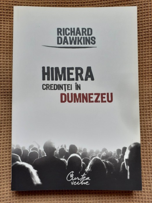 Richard Dawkins - Himera credintei in Dumnezeu