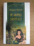 Margaret Mitchell - Pe aripile vantului ( vol. 1 )