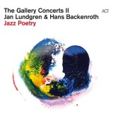 The Gallery Concerts II: Jazz Poetry | Jan &amp; Hans Backenroth Lundgren